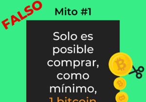Mito 1: "Solo es posible comprar, como mínimo, un bitcoin entero"